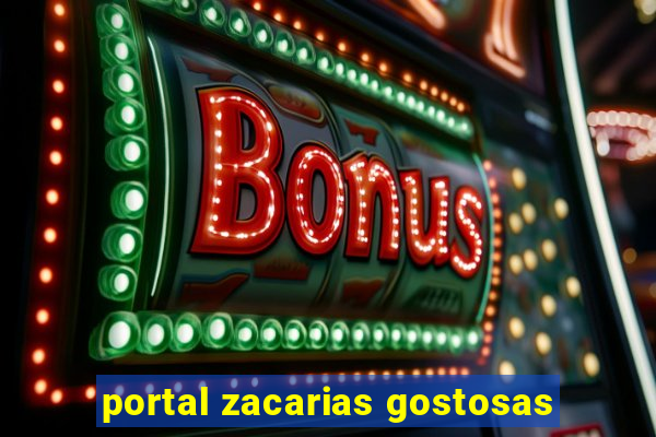 portal zacarias gostosas